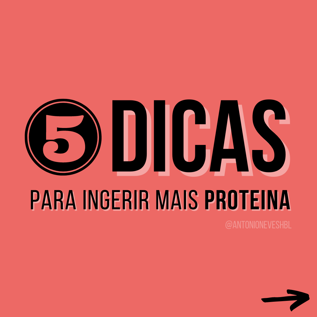 5 DICAS PARA INGERIRES MAIS PROTEÍNA